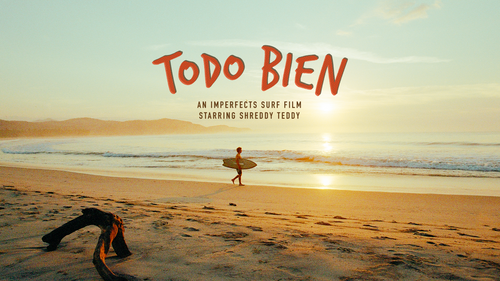 Imperfects Surf Presents: Todo Bien